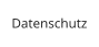 Datenschutz