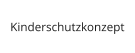 Kinderschutzkonzept