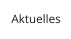Aktuelles