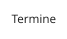 Termine