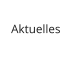 Aktuelles